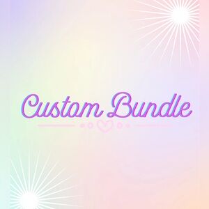 ~* Custom Bundle for @baelynnnoelle! *~
